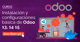 CURSO INSTALACIÓN Y CONFIGURACIONES BÁSICA DE ODOO 13/14/15